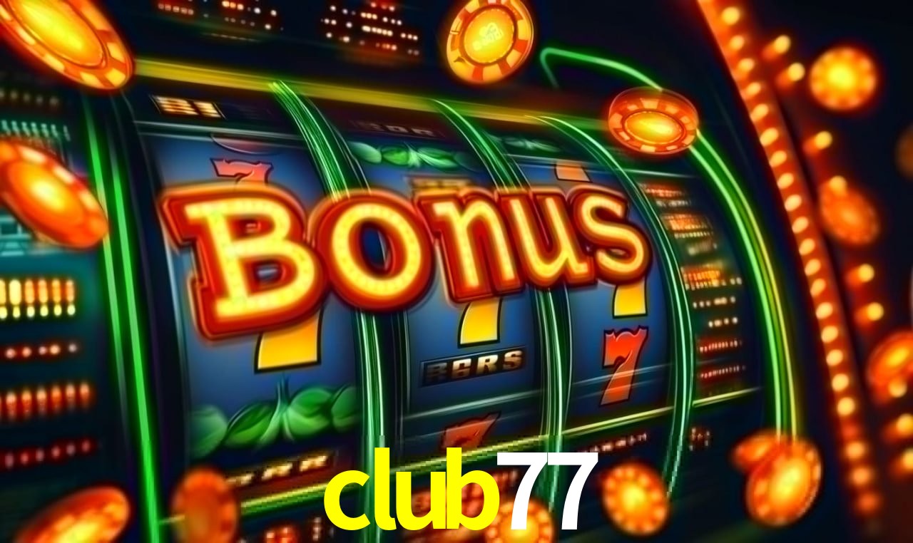 Daily Bonuses club77