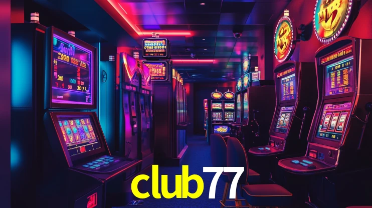 club77,club77 slot